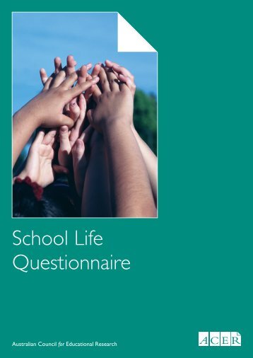 School Life Questionnaire - ACER