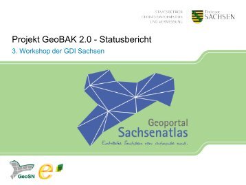 Projekt GeoBAK 2.0 - Statusbericht - (GDI) Sachsen