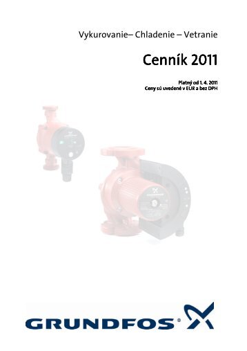 CennÃ­k Grundfos 2011 - Vykurovanie - chladenie - vetranie - Pumps