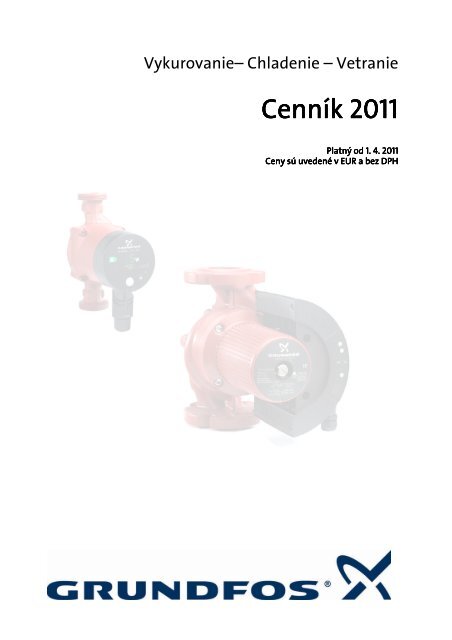 CennÃ­k Grundfos 2011 - Vykurovanie - chladenie - vetranie - Pumps