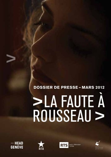 DOSSIER DE PRESSE â€“ maRS 2012 - La faute Ã  Rousseau