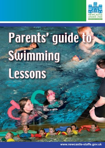 Parents' guide To Swimming Lessons - Newcastle-under-Lyme ...