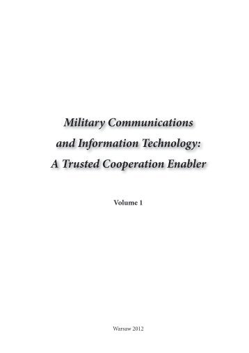 Military Communications and Information Technology: A Trusted ...