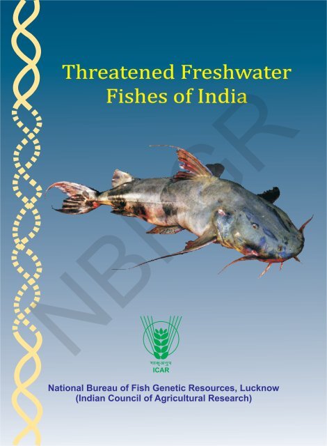 Threatened Freshwater Fishes of India - NBFGR::National Bureau of ...