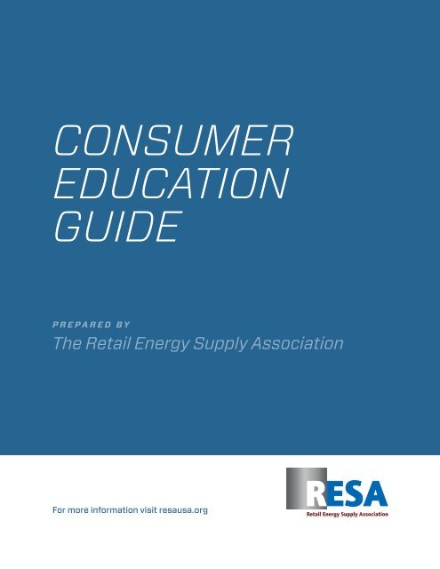 CONSUMER EDUCATION GUIDE - RESA - Retail Energy Supply ...