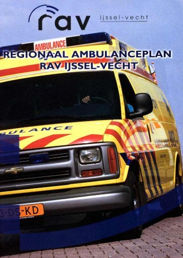 Regionaal Ambulance Plan Rav IJssel Vecht - Brouwer Onderzoek ...