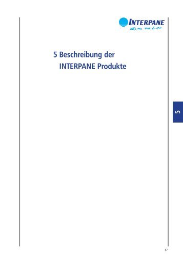 5 Beschreibung der INTERPANE Produkte - bei Interpane!