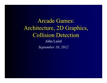 Arcade Games: Architecture, 2D Graphics, Collision Detection