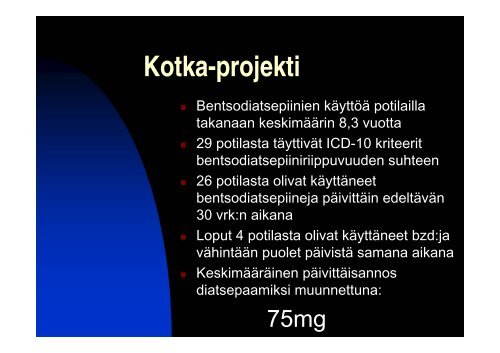 Bentsodiatsepiiniriippuvaisen hoidon toteuttaminen - Halko-ryhmä