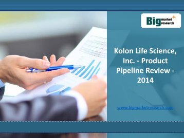 Research Report on Kolon Life Science, Inc. Product Pipeline 2014