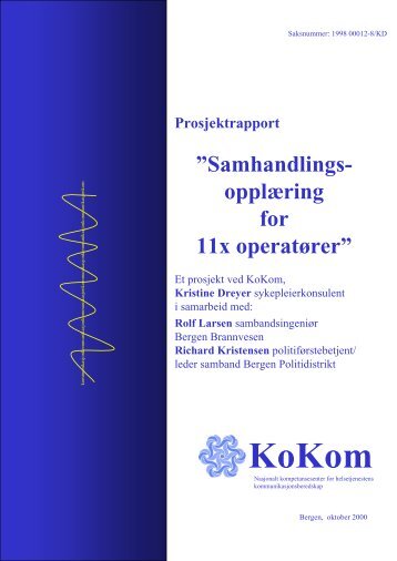 Samhandlings- opplÃ¦ring for 11x operatÃ¸rerâ - KoKom