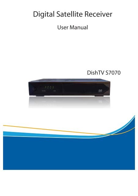 S7070 satellite receiver manual - Dish TV Technologies
