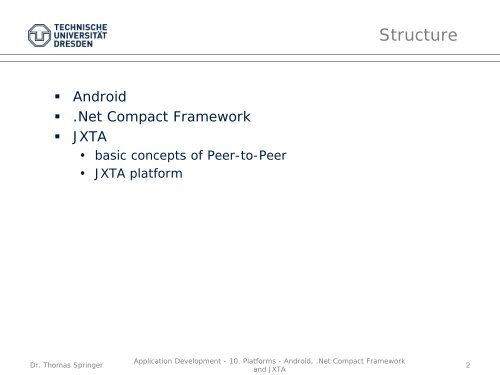 Android, .Net Compact Framework and JXTA - Faculty of Computer ...