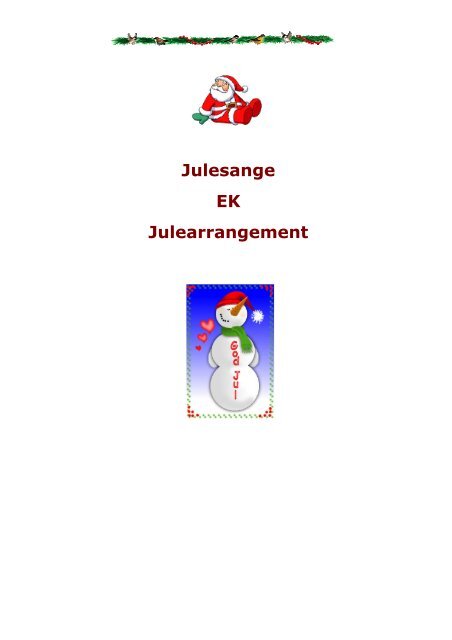 Julesange EK Julearrangement