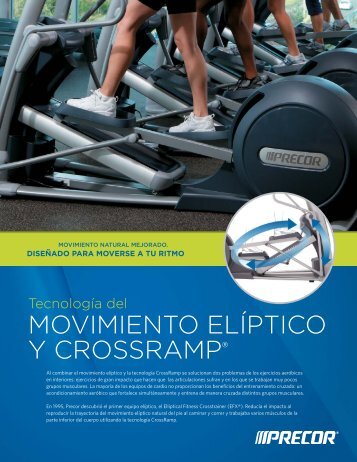 MOVIMIENTO ELÃPTICO Y CROSSRAMPÂ® - Precor