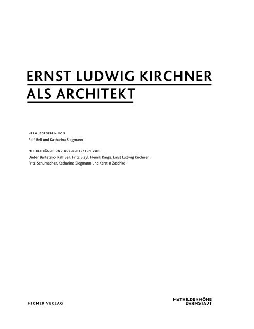 ERNST LUDWIG KIRCHNER ALS ARCHITEKT - Mathildenhöhe