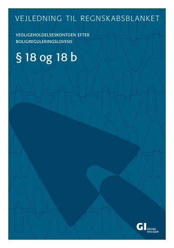 § 18 og 18 b - Grundejernes Investeringsfond