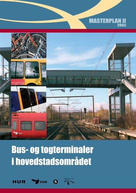 Bus- og togterminaler i hovedstadsomrÃƒÂ¥det - masterplan II - Movia