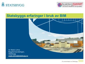 Statsbyggs erfaringer i bruk av BIM