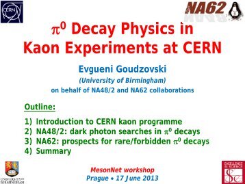 Neutral pion decay physics in kaon experiments at CERN
