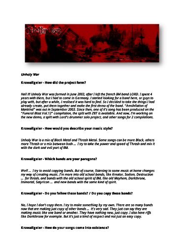 Unholy War was formed in June 2003, after I left the french BM band
