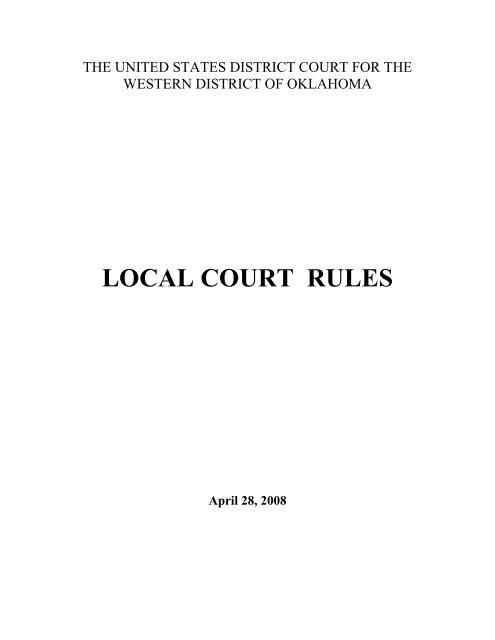 LOCAL COURT RULES - Western District of Oklahoma