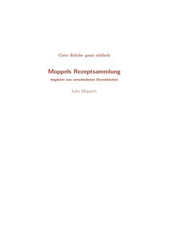 Moppels Rezeptsammlung - Lutz Moppert