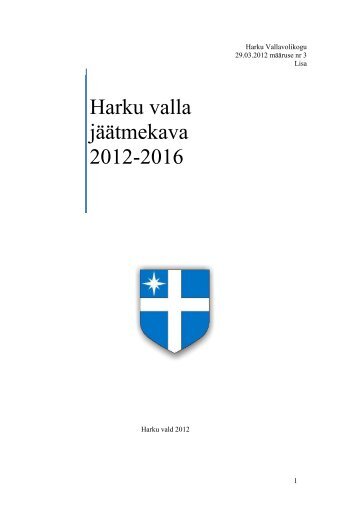 Harku valla jÃ¤Ã¤tmekava 2012-2016 - Harku vald