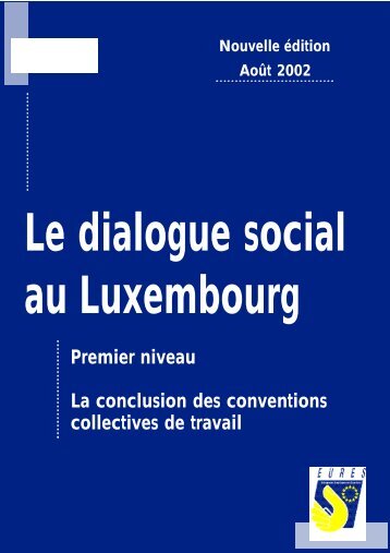 la conclusion des conventions collectives de travail - Eures