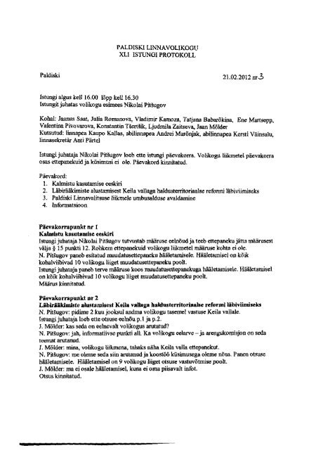 PALDISKI LINNAVOLIKOGU XLI ISTUNGI PROTOKOLL 21.02.2012 ...