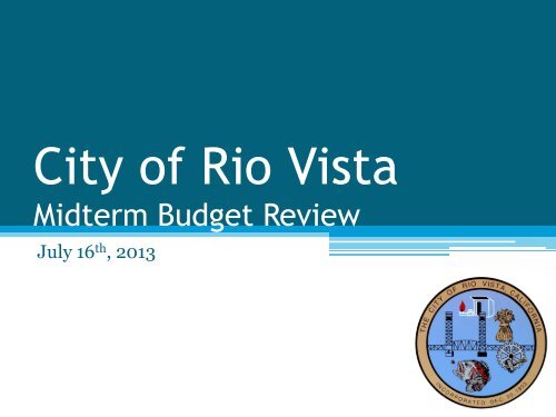 City of Rio Vista Midterm Budget Review for July 1, 2013 / June 30 ...