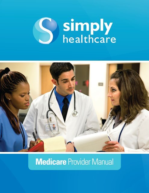 MedicareProvider Manual Simply Healthcare Plans MedicareProvider Manual Simply Healthcare Plans