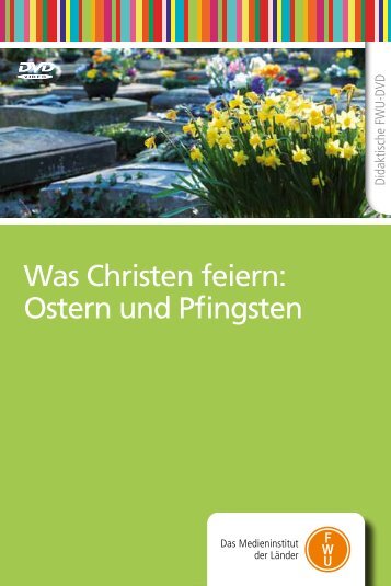 Was Christen feiern: Ostern und Pfingsten - Evangelische ...