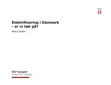 Elektrificering i Danmark - er vi tÃ¦t pÃ¥? - Den Danske Banekonference