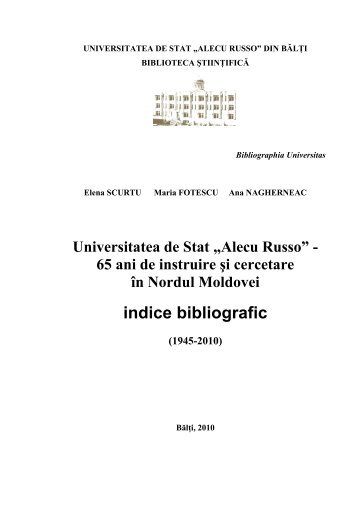 65 ani de instruire Åi cercetare Ã®n Nordul Moldovei : ind. bibliogr