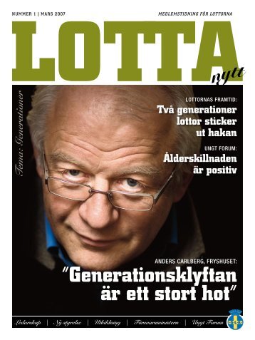 generationsklyftan Ã¤r ett stort hotâ - Svenska LottakÃ¥ren
