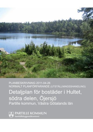 Detaljplan fÃ¶r bostÃ¤der i Hultet, sÃ¶dra delen, ÃjersjÃ¶ - Partille kommun