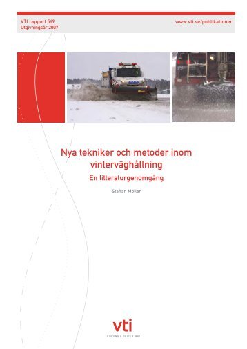 Nya tekniker och metoder inom vintervÃ¤ghÃ¥llning - VTI