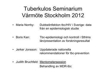 Tuberkulos Seminarium VÃ¥rmÃ¶te Stockholm 2012 - Infektion.net