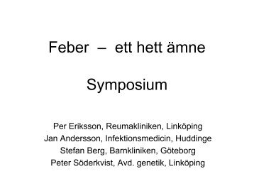 Periodisk feber, aftÃ¶s stomatit, pharyngit, adenit - Infektion.net
