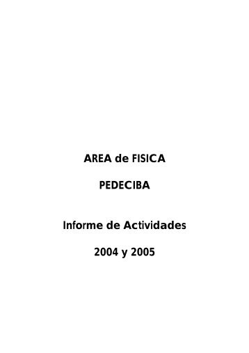 AREA de FISICA PEDECIBA Informe de Actividades 2004 y 2005