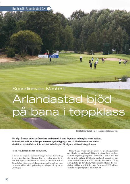 Arlandastad bjÃ¶d pÃ¥ bana i toppklass - Golf.se