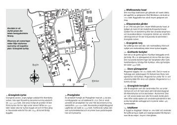 1. GrangÃ¤rde kyrka 4. Widikssonska huset 5. Olaussonska gÃ¥rden 7 ...