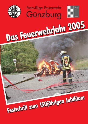 Einsatzberichte 2005 - Freiwillige Feuerwehr Günzburg