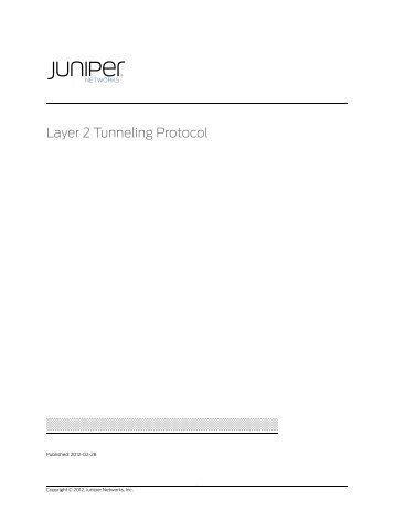 Layer 2 Tunneling Protocol - Juniper Networks