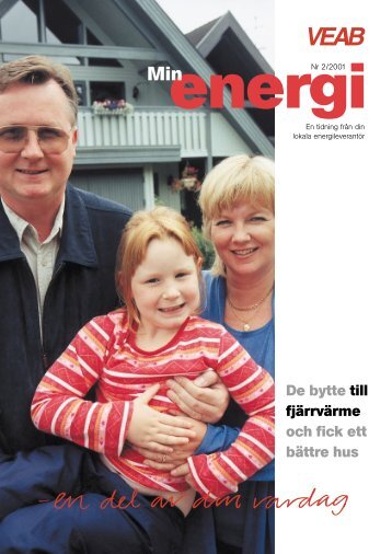 De bytte till fjÃ¤rrvÃ¤rme och fick ett bÃ¤ttre hus - VEAB. VÃ¤xjÃ¶ energi AB.