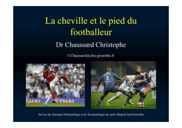 La cheville et le pied du footballeur - Service de Rhumatologie