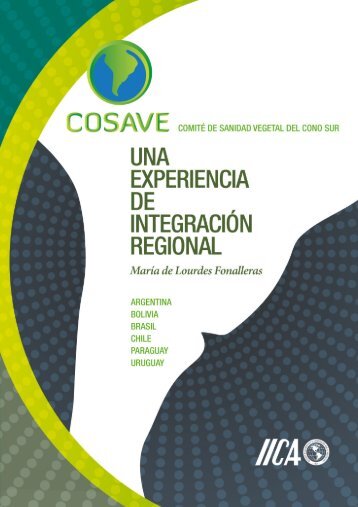 COSAVE: una experiencia de integraciÃ³n regional - Instituto ...
