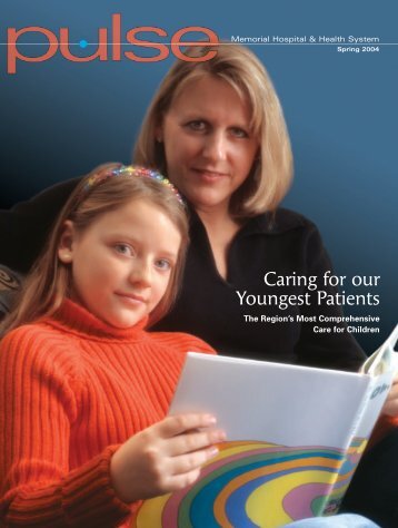 Caring for our Youngest Patients - Memorial Hospital of South Bend