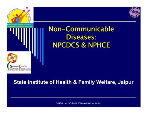Non-Communicable Diseases: NPCDCS ... - SIHFW Rajasthan